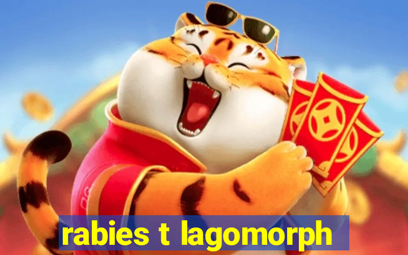 rabies t lagomorph