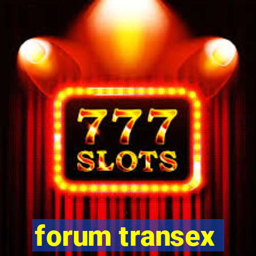 forum transex