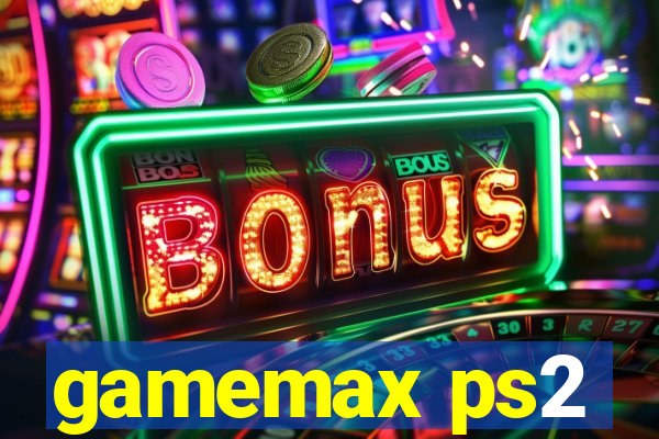 gamemax ps2