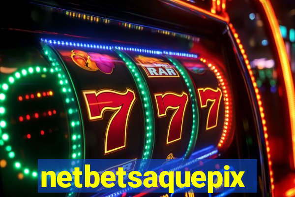 netbetsaquepix