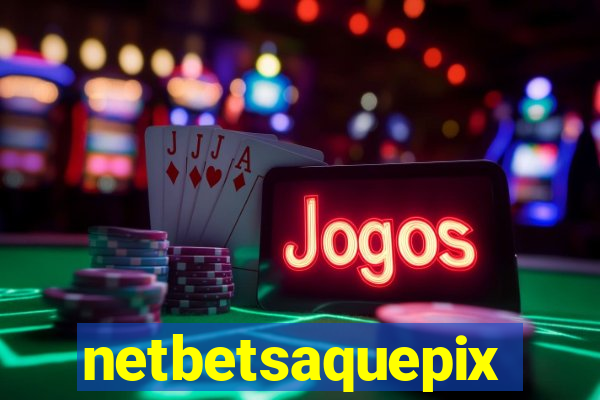 netbetsaquepix
