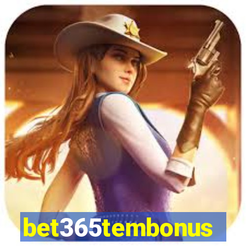 bet365tembonus