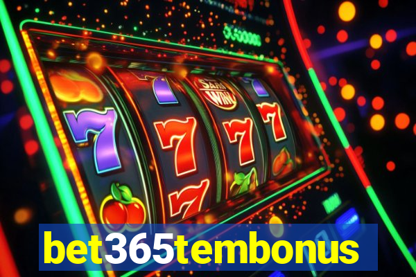 bet365tembonus
