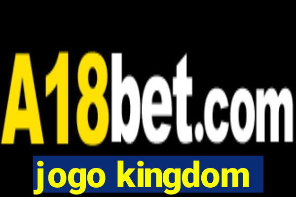jogo kingdom