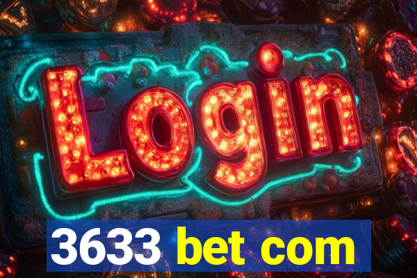 3633 bet com