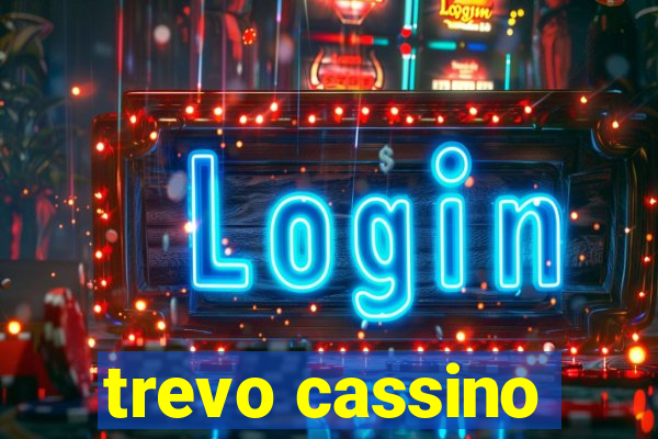 trevo cassino