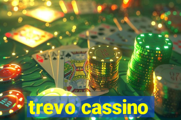 trevo cassino