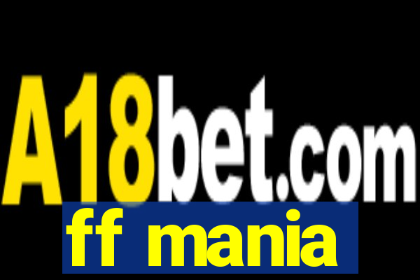 ff mania