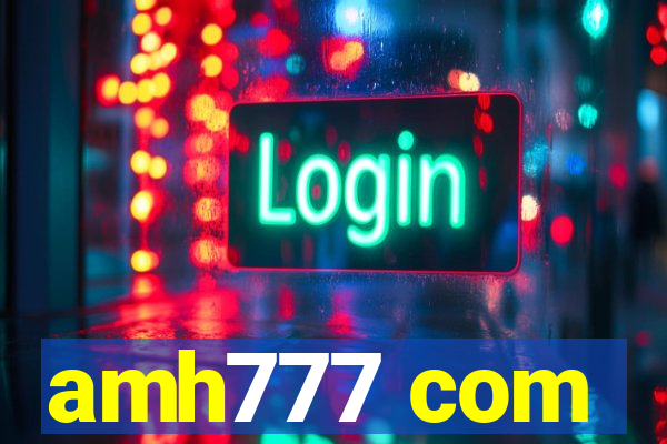 amh777 com