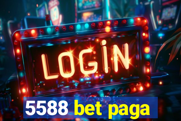 5588 bet paga