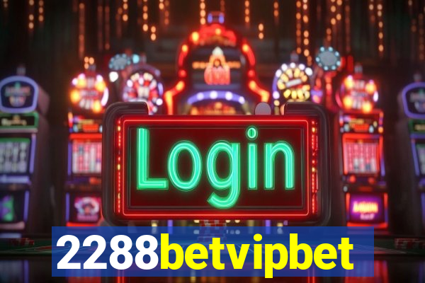 2288betvipbet