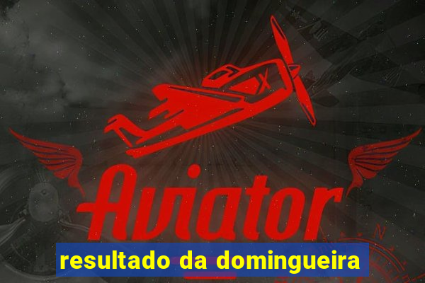 resultado da domingueira