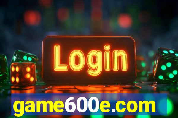 game600e.com