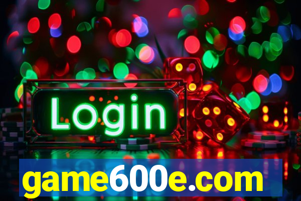 game600e.com