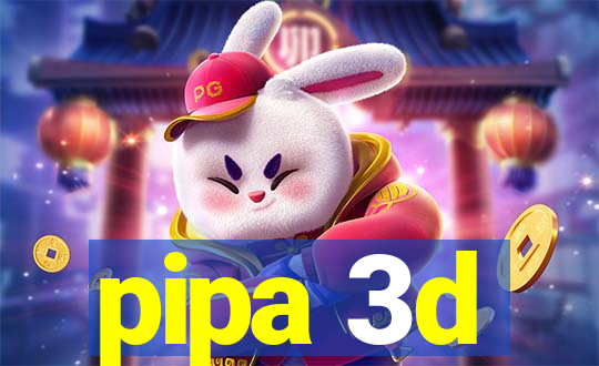 pipa 3d