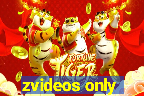 zvideos only