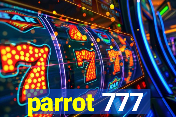parrot 777