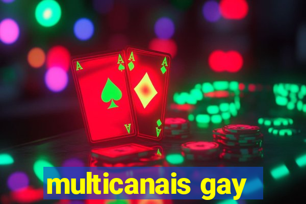 multicanais gay