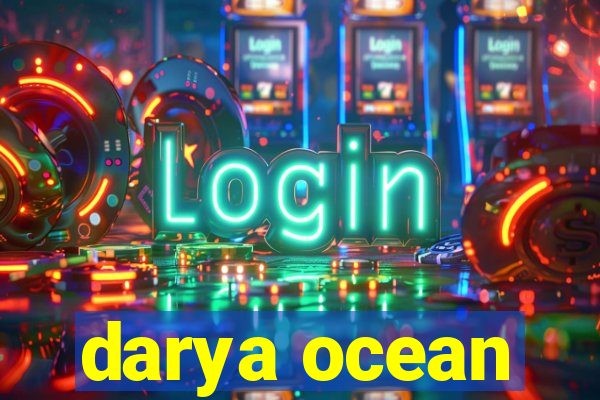 darya ocean