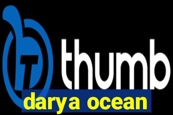 darya ocean