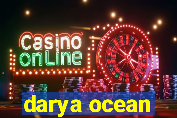 darya ocean