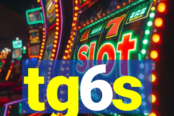 tg6s
