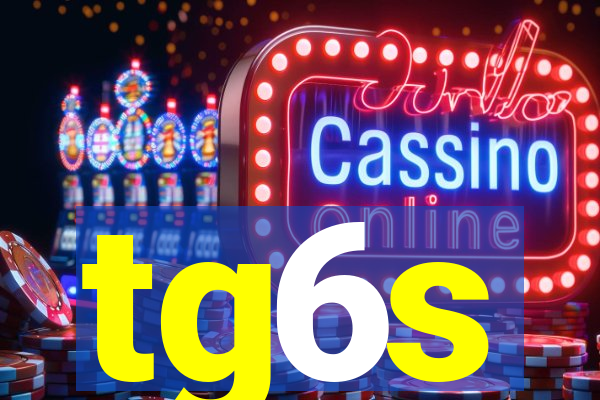 tg6s