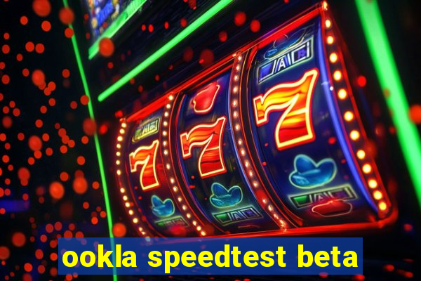 ookla speedtest beta