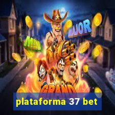 plataforma 37 bet
