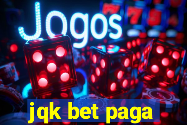jqk bet paga