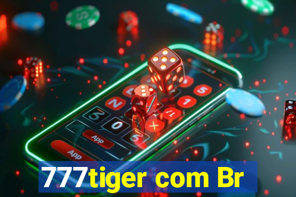 777tiger com Br