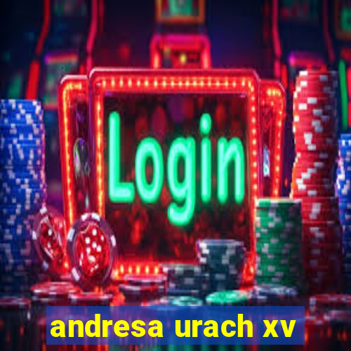andresa urach xv