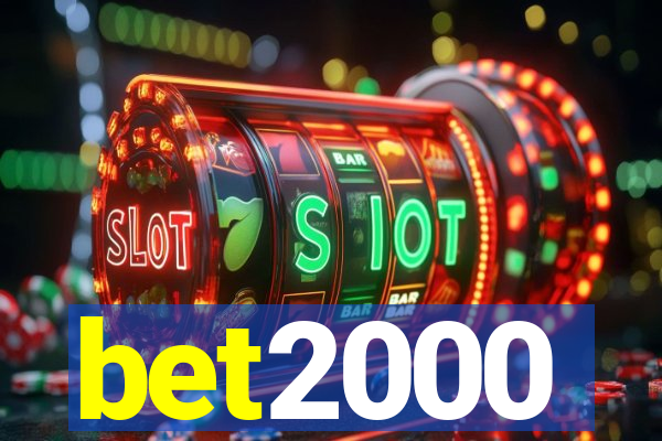 bet2000