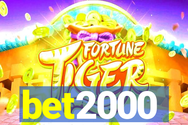 bet2000