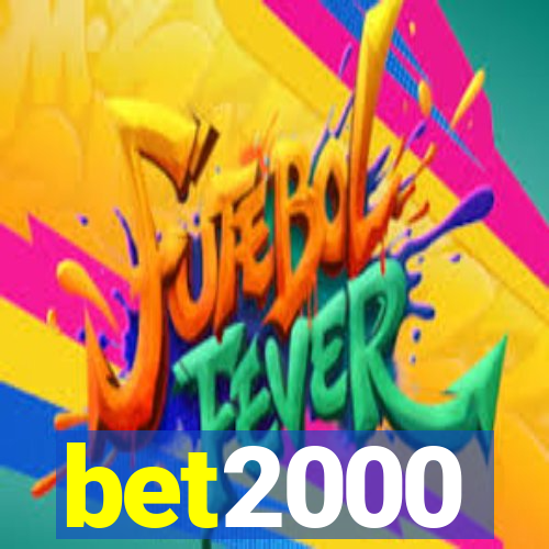 bet2000