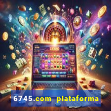 6745.com plataforma de jogos