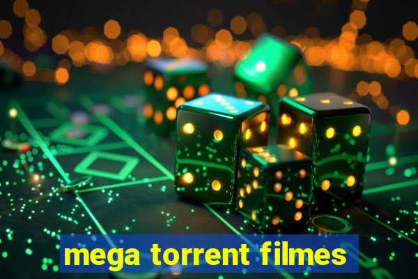 mega torrent filmes