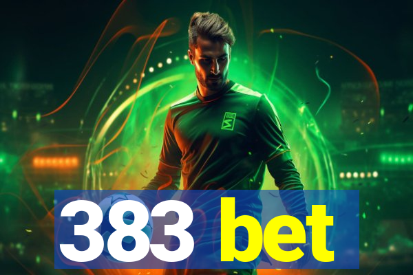 383 bet