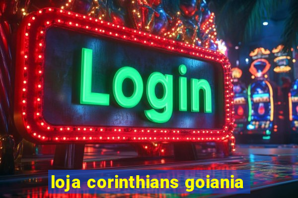 loja corinthians goiania
