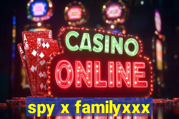 spy x familyxxx