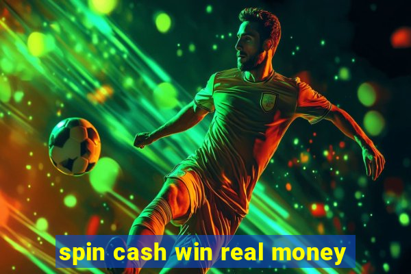 spin cash win real money