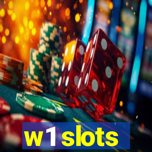 w1 slots