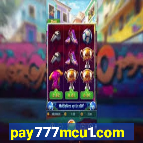 pay777mcu1.com