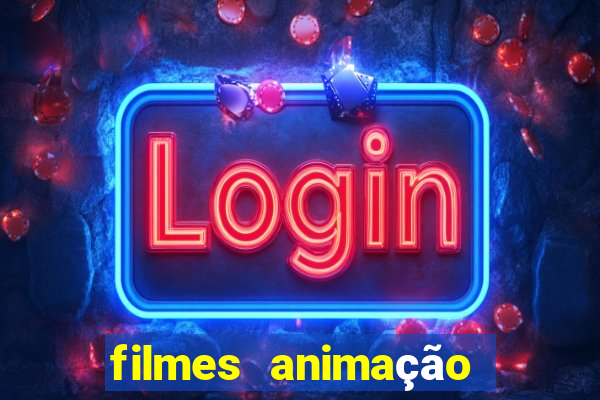 filmes animação completos dublados