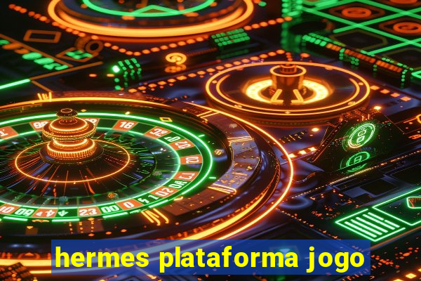 hermes plataforma jogo
