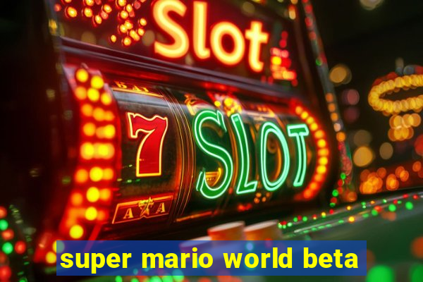 super mario world beta