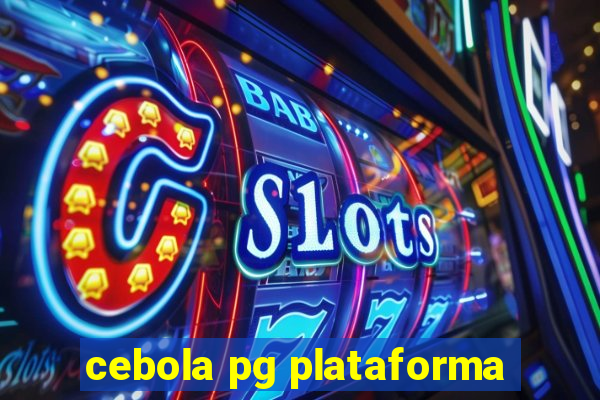 cebola pg plataforma