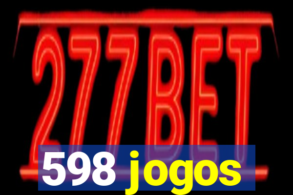 598 jogos