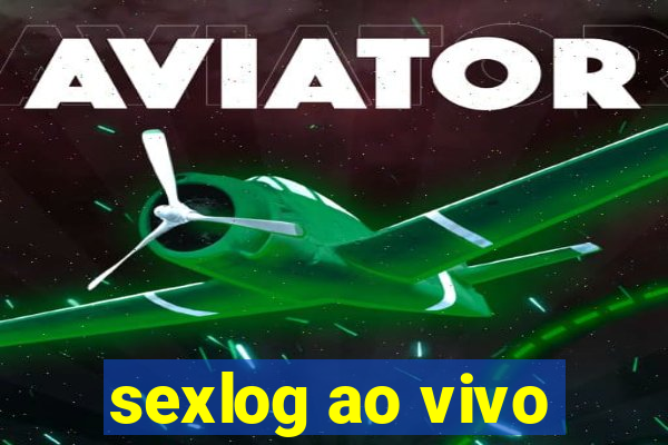 sexlog ao vivo