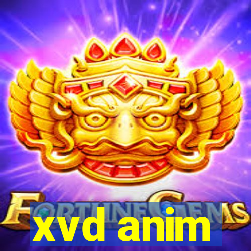 xvd anim
